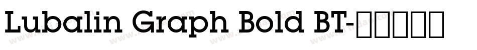 Lubalin Graph Bold BT字体转换